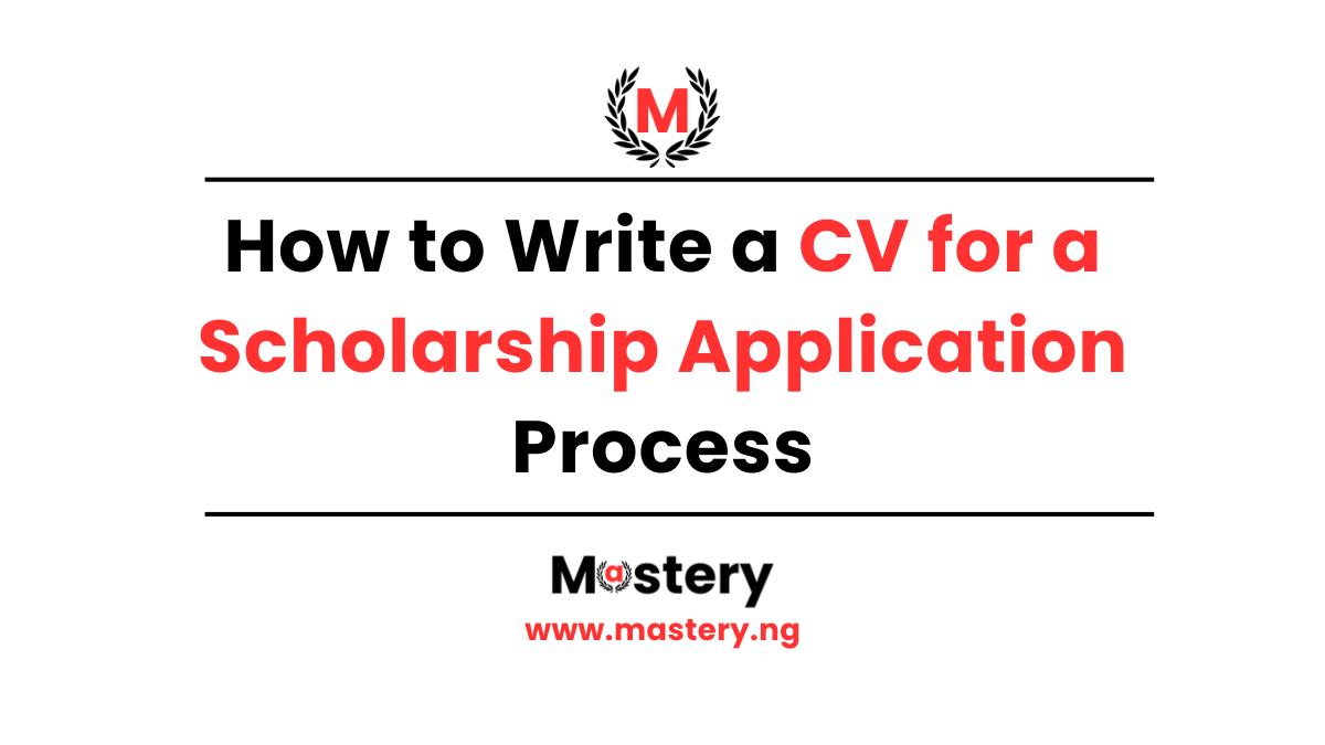 How to Write a CV for a Scholarship Application Process