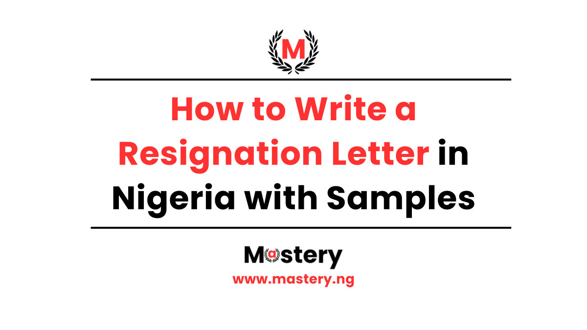 How to Write a Resignation Letter in Nigeria Easily