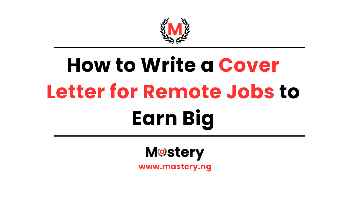 How to Write a Cover Letter for Remote Jobs to Earn Big