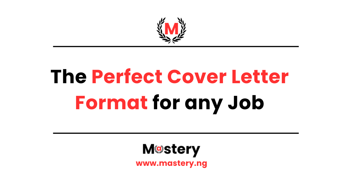 The Perfect Cover Letter Format for any Job Application